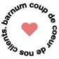 barnum-coup-coeur